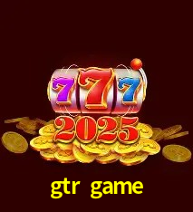 Sistemas de Segurança gtr game